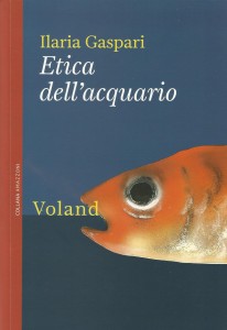 etica-dellacquario-ilaria-gaspari-voland
